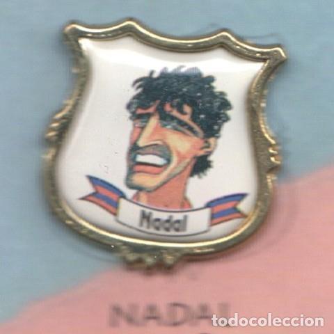 Collection Magazines and Newspapers: Pins: Nadal jugador del Bar&ccedil;a - Varios