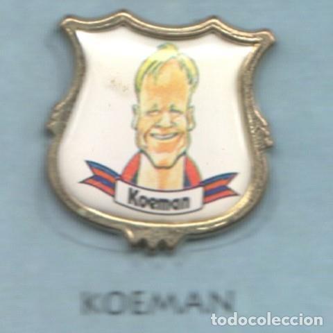 Colecionismo de Revistas e Jornais: Pins: Koeman jugador del Bar&ccedil;a - Varios