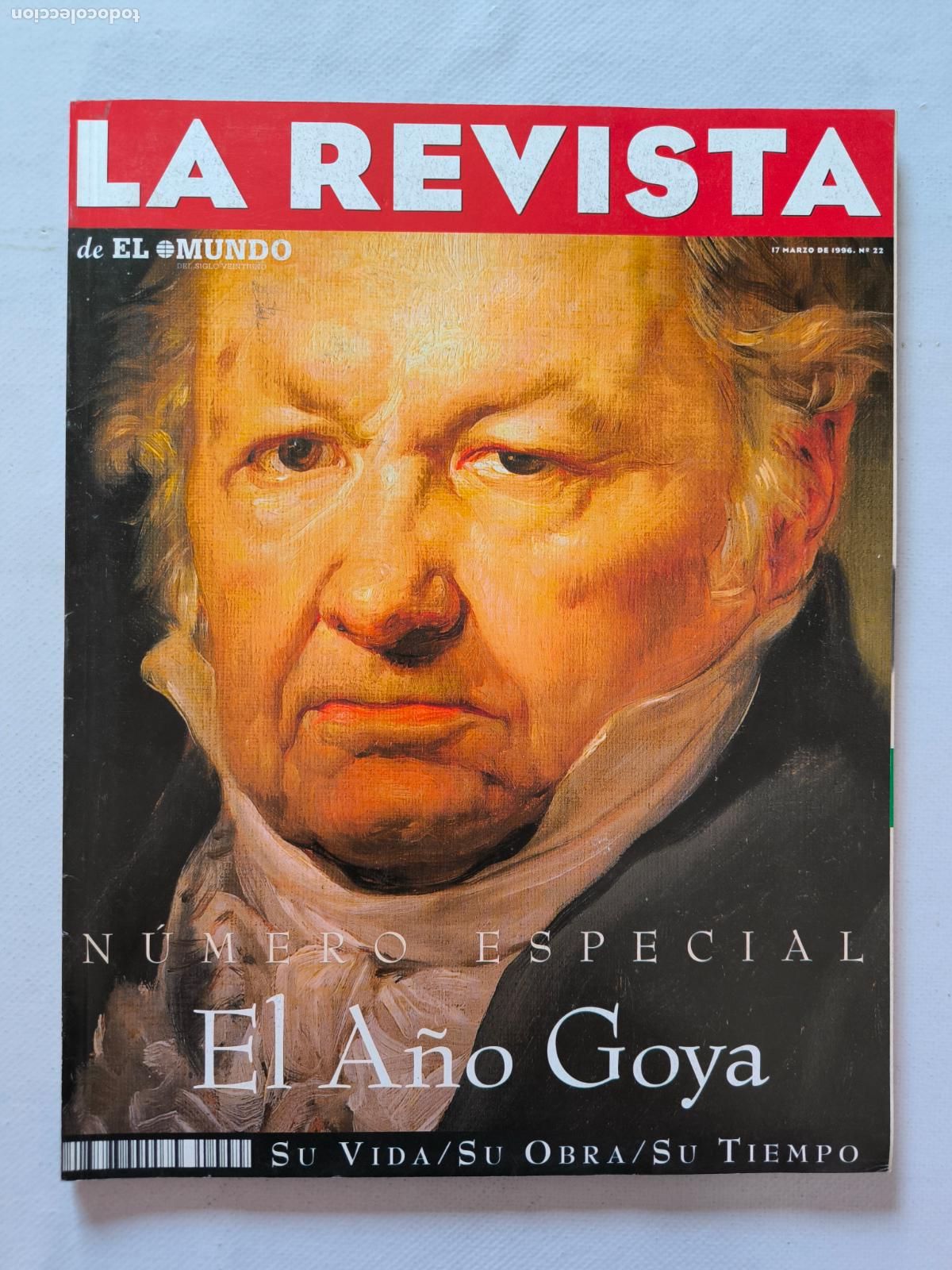 Coleccionismo de Revistas y Peri&oacute;dicos: LA REVISTA DE EL MUNDO N&ordm; 22 - MARZO 1996 - ESPECIAL 250 ANIVERSARIO DEL NACIMIENTO DE GOYA (368)