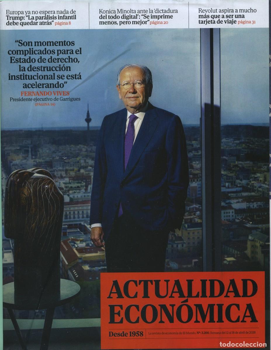 Collezionismo di Riviste e Giornali: Revista ACTUALIDAD ECON&Oacute;MICA. El Mundo. n&ordm; 3.200. Semana del 12 al 18 de abril de 2026. Pp. 42