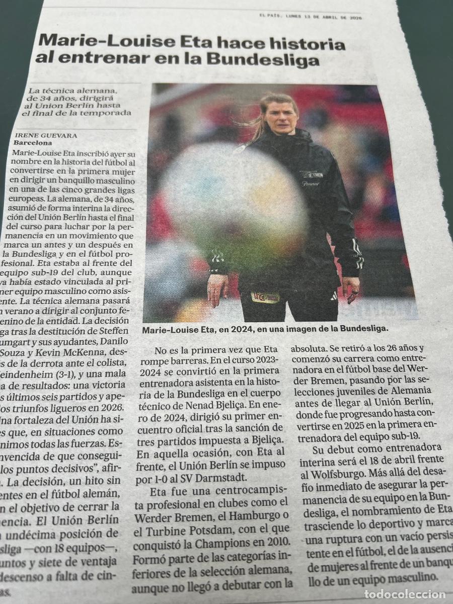 Coleccionismo de Revistas y Peri&oacute;dicos: Art&iacute;culo El MUNDO sobre MARIE-LOUISE ETA. F&Uacute;TBOL FEMENINO. Entrenadora en BUNDESLIGA UNION BERLIN