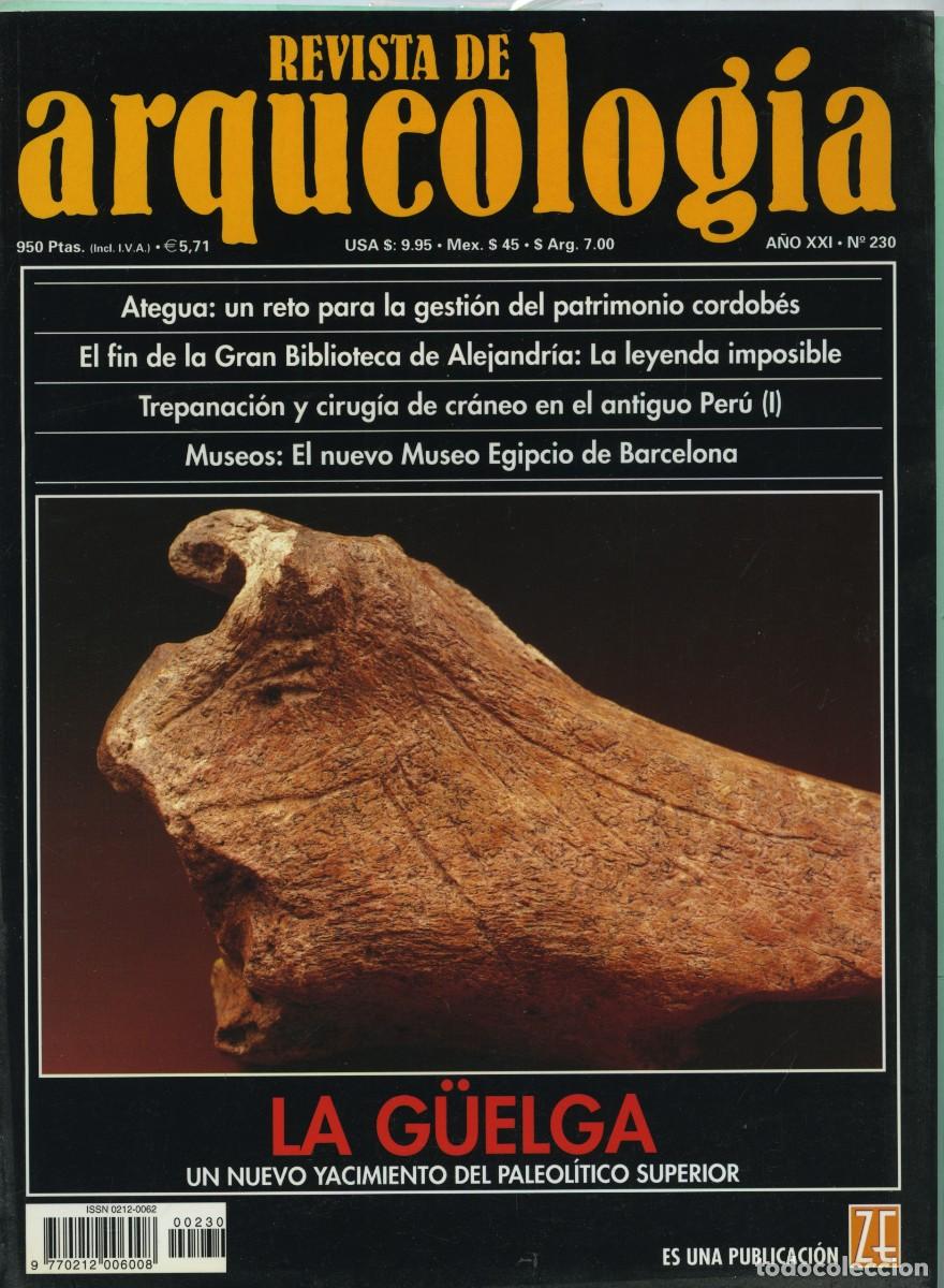 Coleccionismo de Revistas y Peri&oacute;dicos: REVISTA DE ARQUEOLOG&Iacute;A. A&ntilde;o XXI. N&ordm; 230. La G&uuml;elga. Un nuevo yacimiento del Paleol&iacute;tico superior