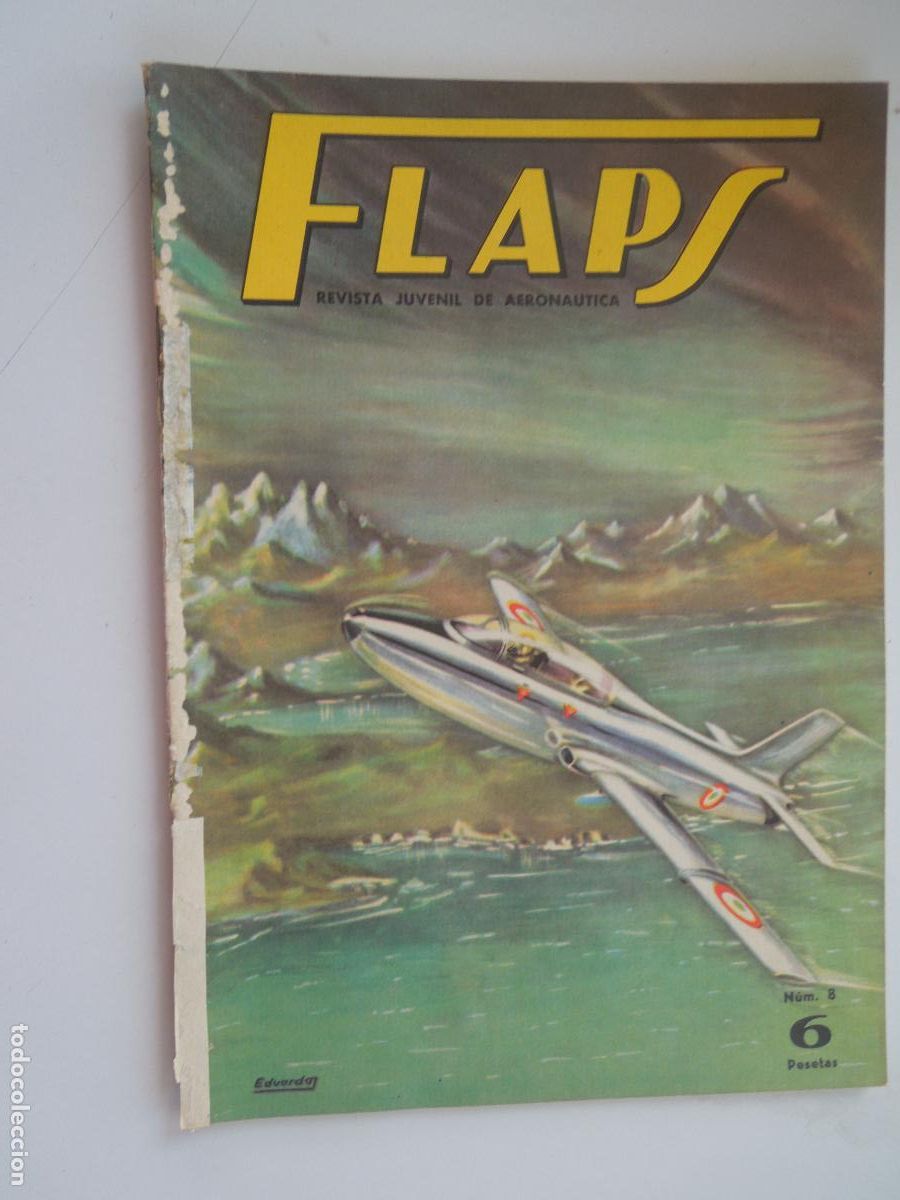 Collection Magazines and Newspapers: FLAPS - REVISTA JUVENIL DE AERONA&Uacute;TICA - N&ordm; 8 - 16 DE ENERO 1961.