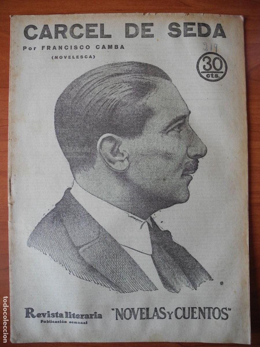 Coleccionismo de Revistas y Peri&oacute;dicos: Carcel de seda. Francisco Camba. Revista literaria. n. 219. Marzo 1933