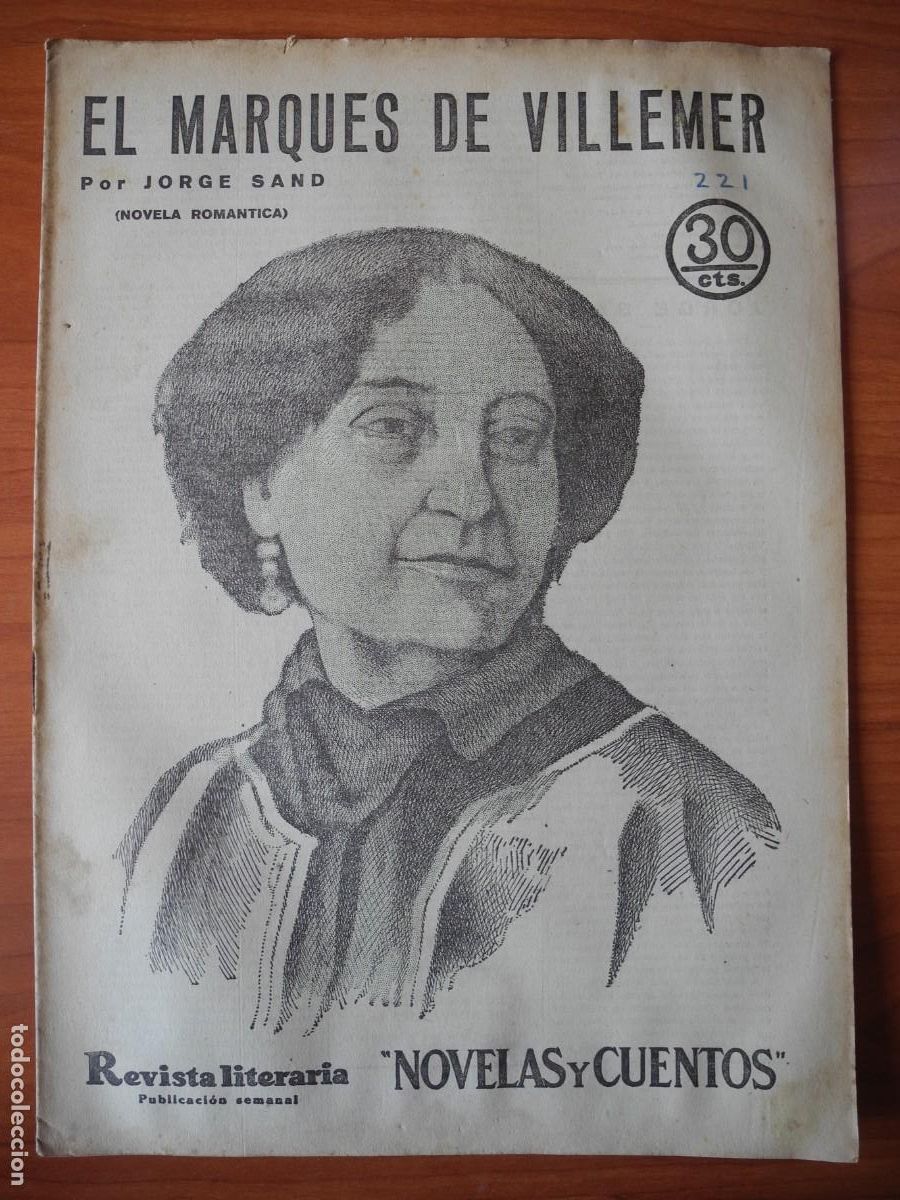 Coleccionismo de Revistas y Peri&oacute;dicos: El marqu&eacute;s de Villemer. Jorge Sand. Revista literaria. n. 221. Marzo 1933