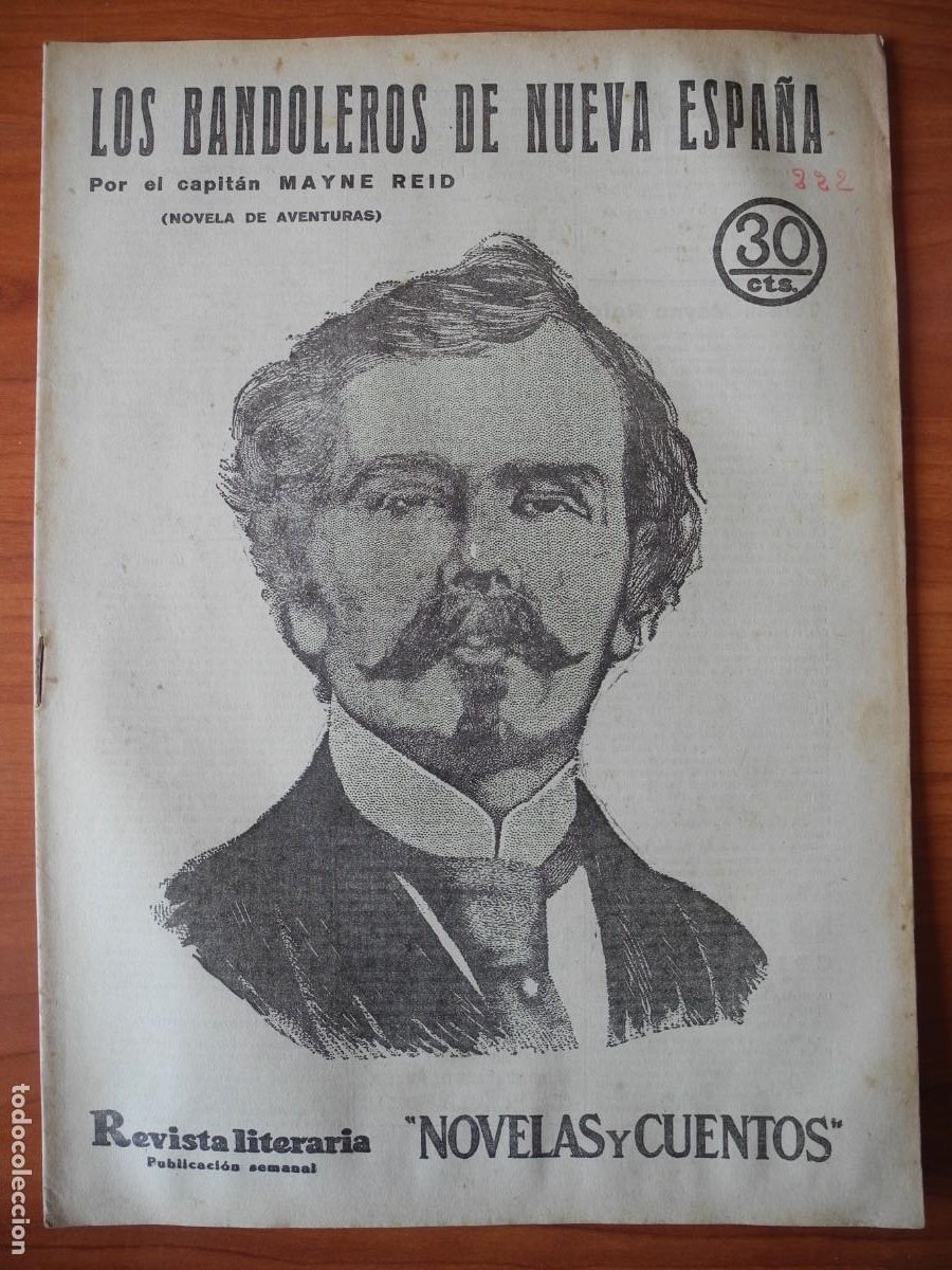Coleccionismo de Revistas y Peri&oacute;dicos: Los bandoleros de Nueva Espa&ntilde;a. El capit&aacute;n Mayne Reid. Revista literaria. n. 222. Aabril 1933