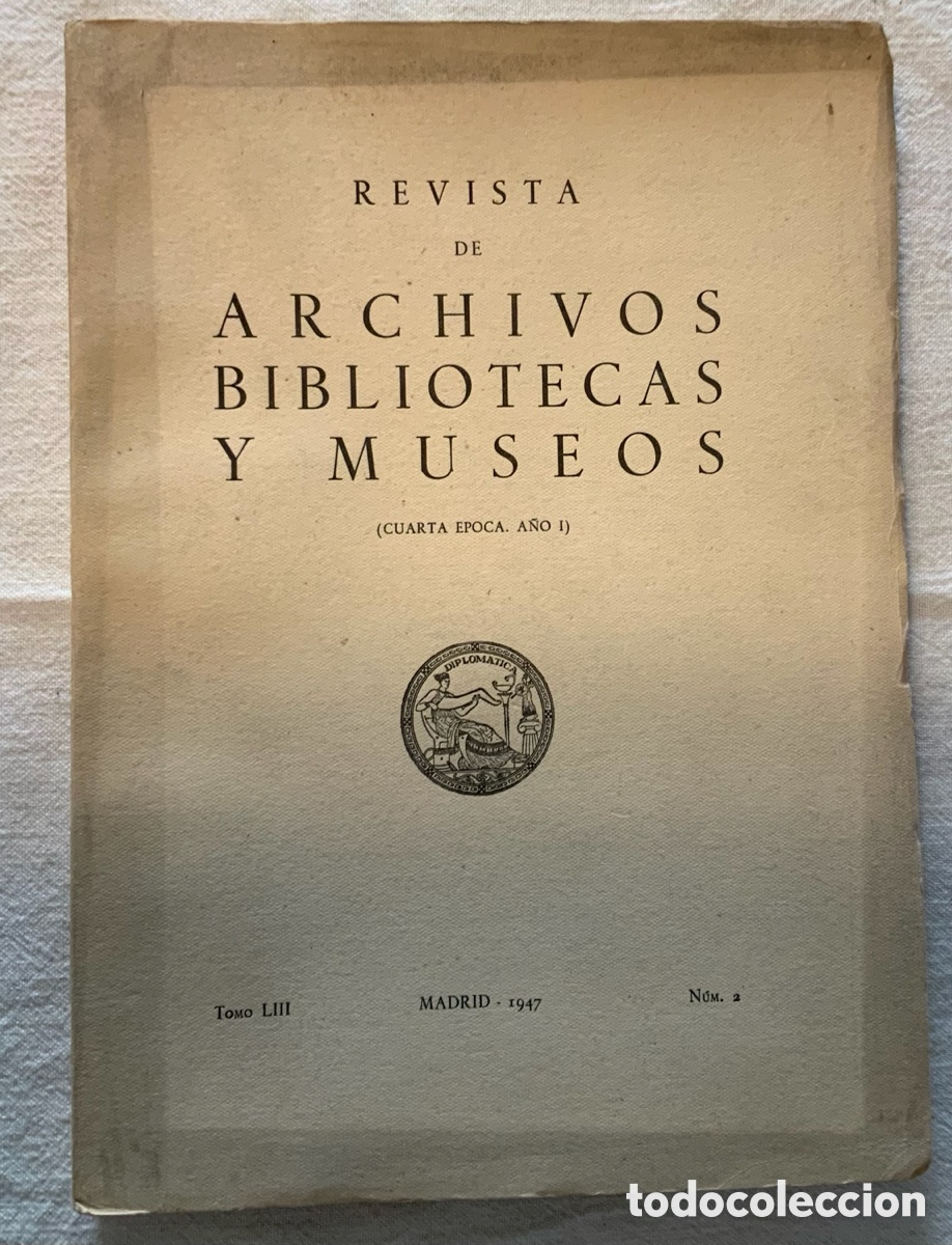 Coleccionismo de revistas y peri&oacute;dicos: Revista de Archivos , Bibliotecas y Museos , Madrid, 1947