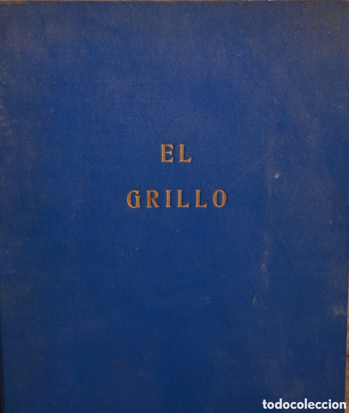 Coleccionismo de Revistas y Peri&oacute;dicos: COLECCION ENCUADERNADA 13 REVISTA ESCOLAR EL GRILLO DIRECTOR ALBERTO GARIBALDI