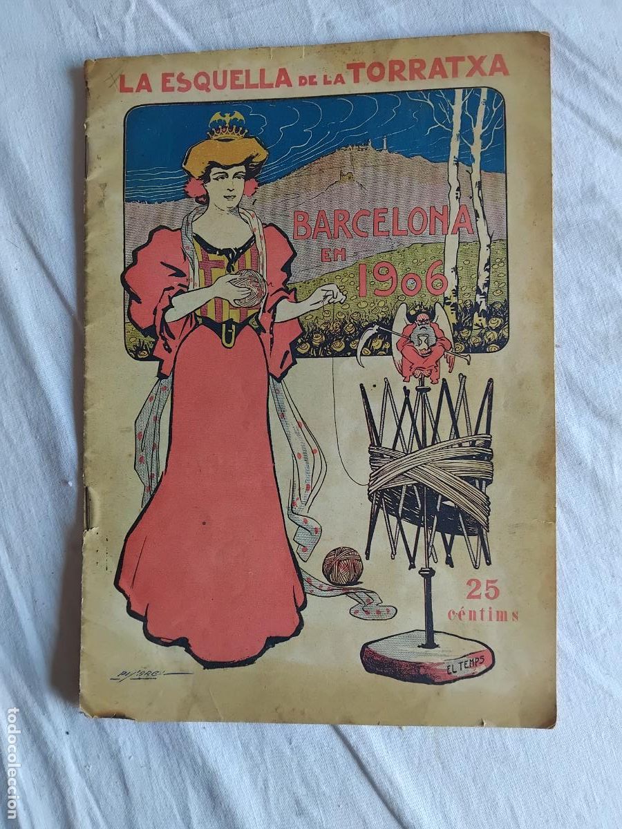 Coleccionismo de Revistas y Peri&oacute;dicos: LA ESQUELLA DE LA TORRATXA. BARCELONA EN 1906.