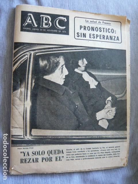 Coleccionismo de Revistas y Peri&oacute;dicos: ABC PERIODICO MUERTE DE FRANCO PRONOSTICO SIN ESPERANZA 20 DE NOVIEMBRE DE 1975