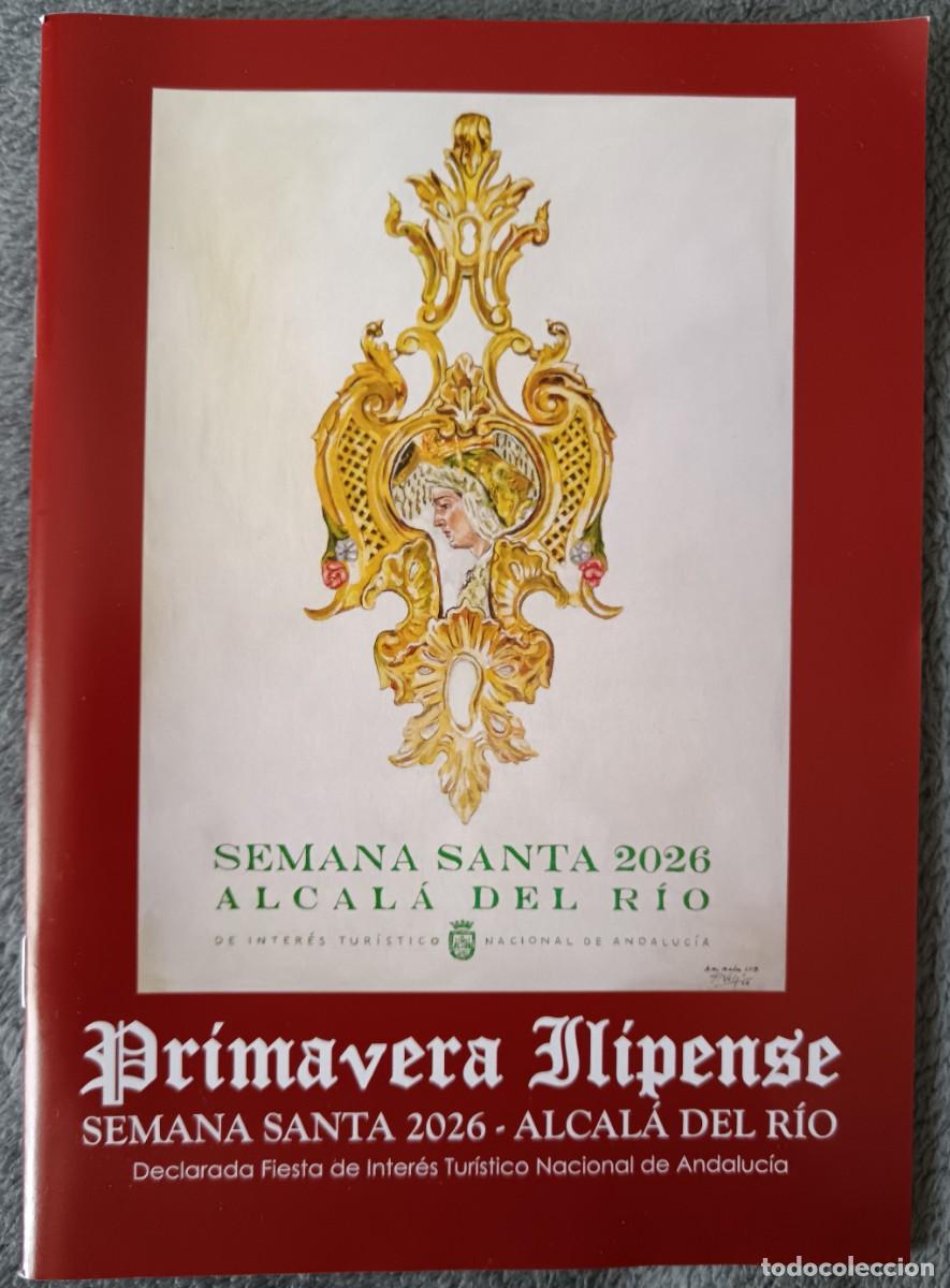Coleccionismo de Revistas y Peri&oacute;dicos: Primavera Ilipense. Semana Santa 2026 Alcal&aacute; del R&iacute;o
