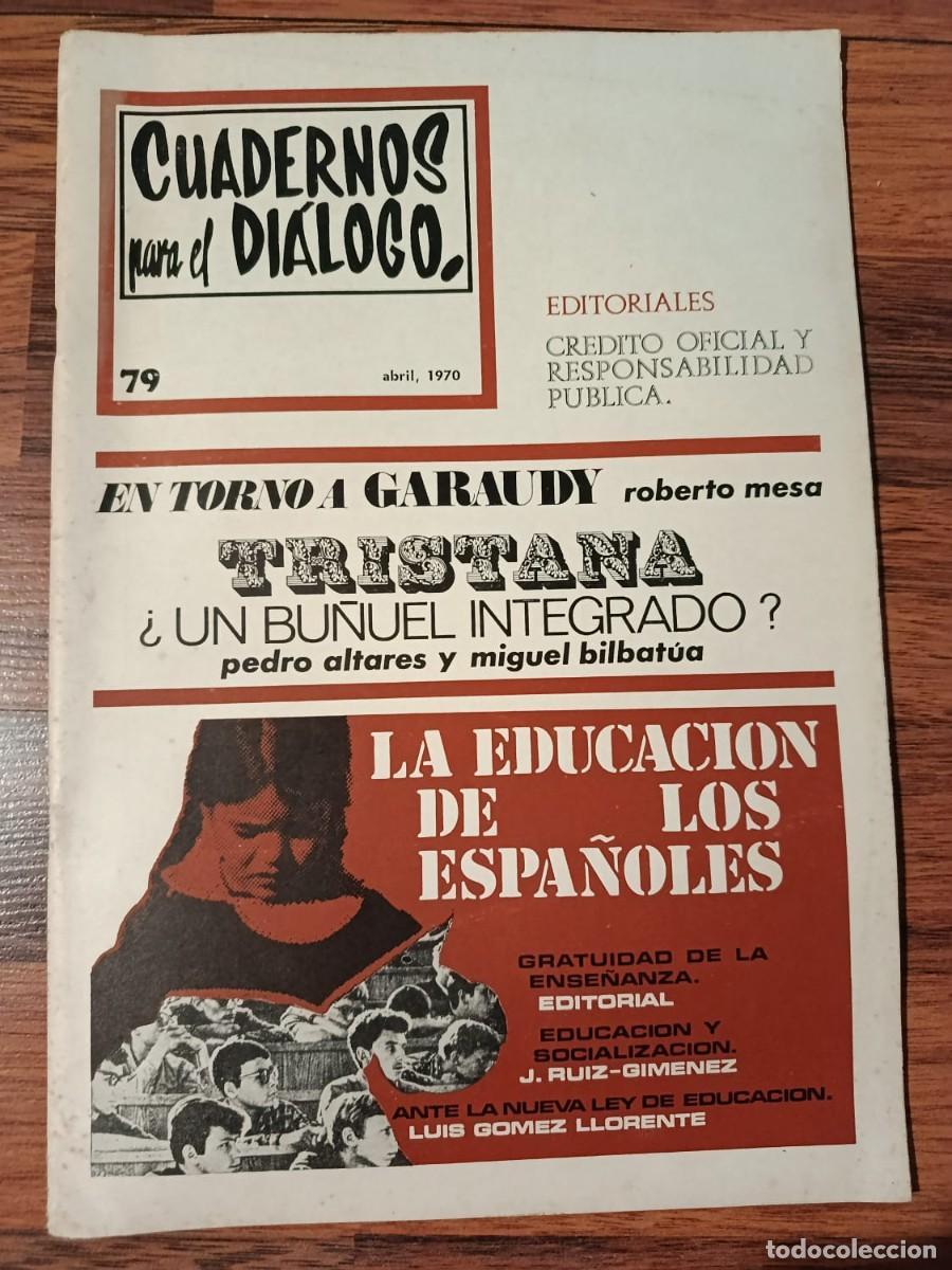 Collectionnisme de Revues et Journaux: REVISTA CUADERNOS PARA EL DIALOGO N&ordm; 79