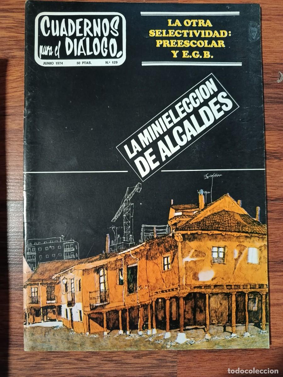 Collectionnisme de Revues et Journaux: REVISTA CUADERNOS PARA EL DIALOGO N&ordm; 129