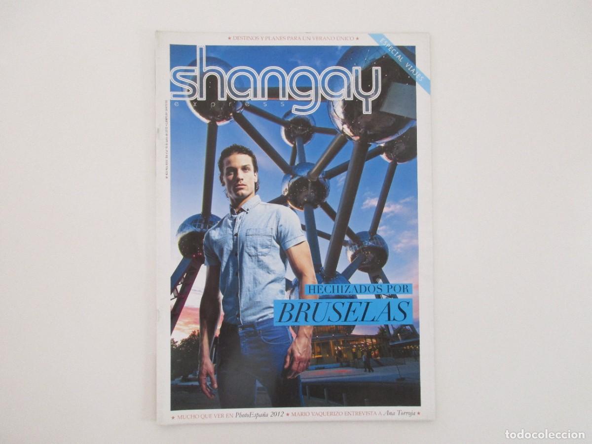Coleccionismo de Revistas y Peri&oacute;dicos: SHANGAY N&ordm; 429 - BRUSELAS - ANA TORROJA - MARIO VAQUERIZO - PHOTO ESPA&Ntilde;A - REVISTA GAY 2012 LGTBI