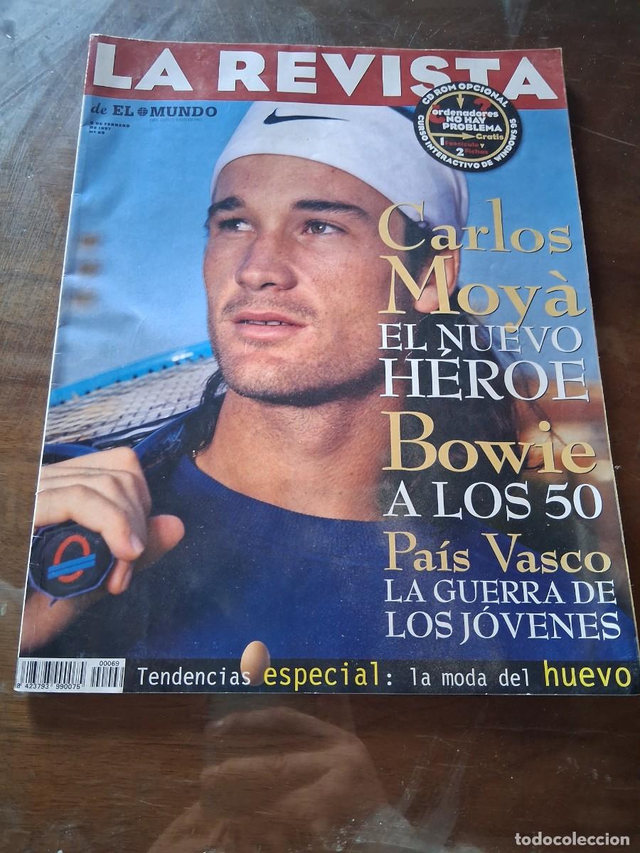 Coleccionismo de Revistas y Peri&oacute;dicos: La revista del mundo N&deg; 69 Carlos Moya tenista tenis Pa&iacute;s Vasco David Bowie