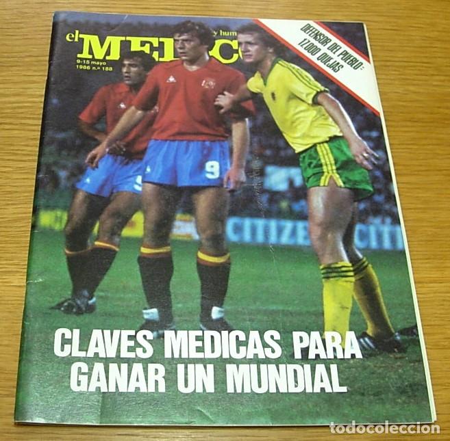 Collezionismo di Riviste e Giornali: Revista EL MEDICO SELECCION ESPA&Ntilde;OLA FUTBOL BUTRAGUE&Ntilde;O Claves m&eacute;dicas para ganar un Mundial 1986