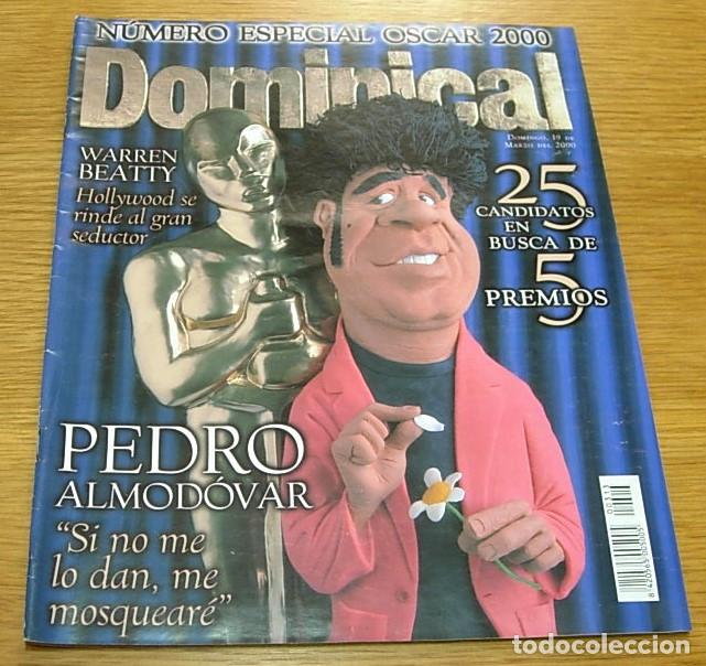 Collection Magazines and Newspapers: Revista EL DOMINICAL n&ordm; 313 Especial PREMIOS OSCAR PEDRO ALMODOVAR WARREN BEATTY MERYL STREEP 2000