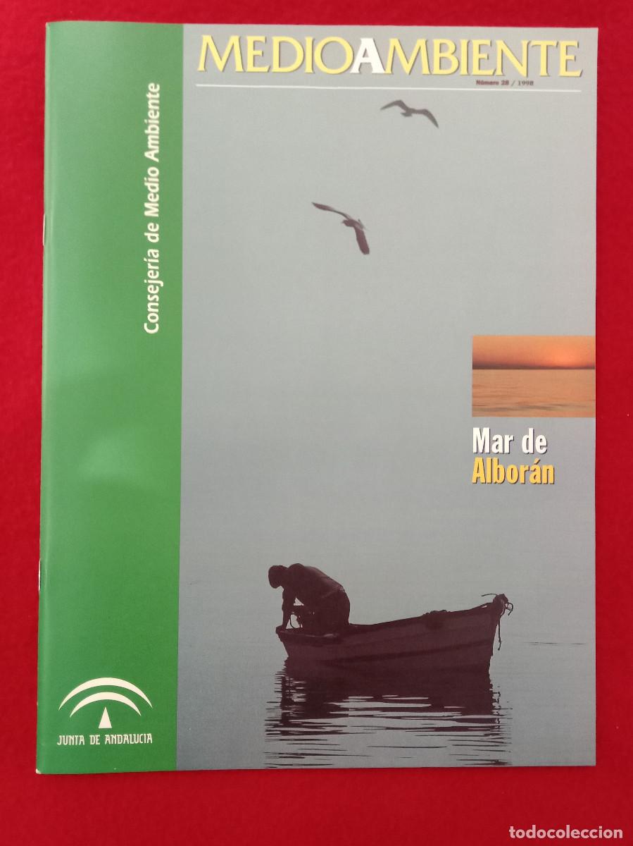 Coleccionismo de Revistas y Peri&oacute;dicos: Medio Ambiente - Mar de Albor&aacute;n - N&ordm;. 28 - Edit. Consejer&iacute;a Medio Ambiente. 1998