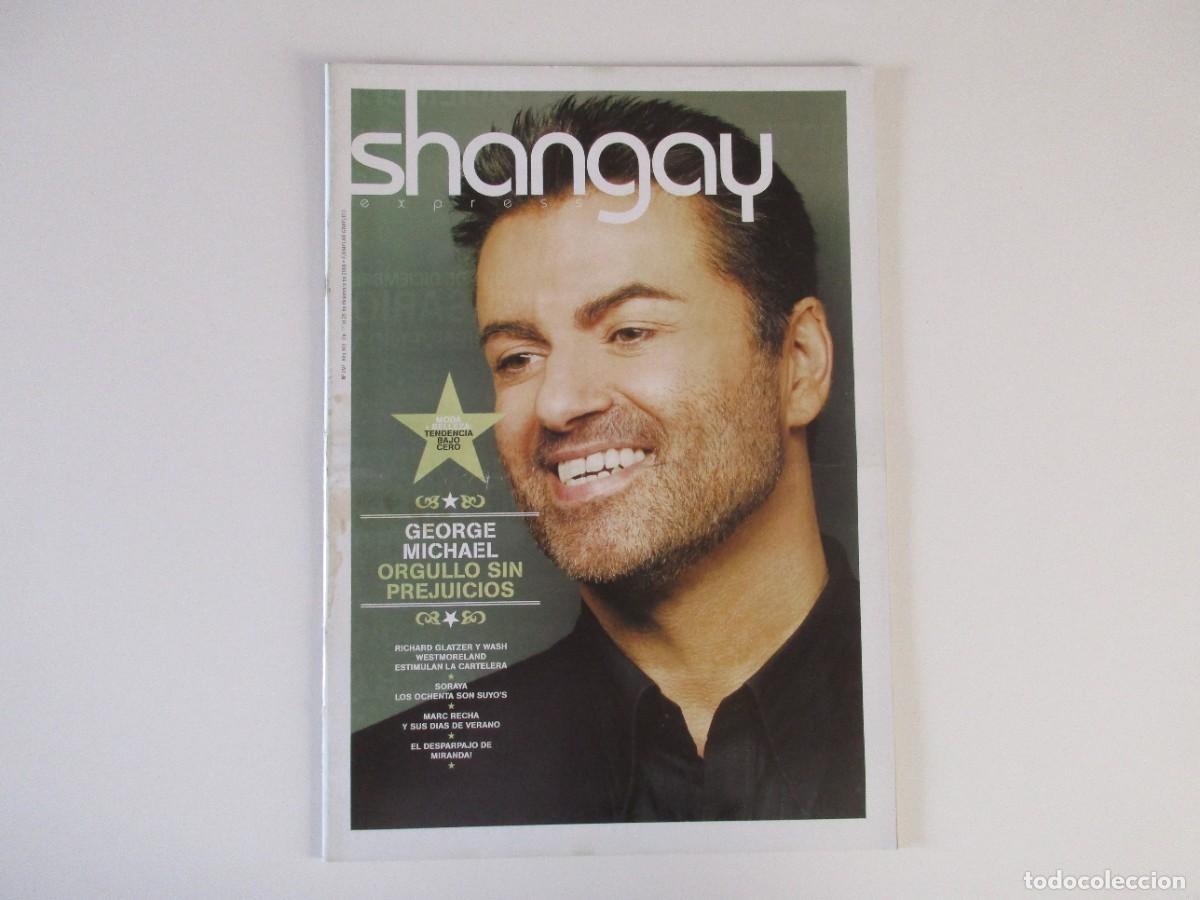Coleccionismo de Revistas y Peri&oacute;dicos: SHANGAY N&ordm; 297 - GEORGE MICHAEL - SORAYA - MIRANDA - ALEX BARAHONA - SIDA - REVISTA GAY 2006 LGTBI