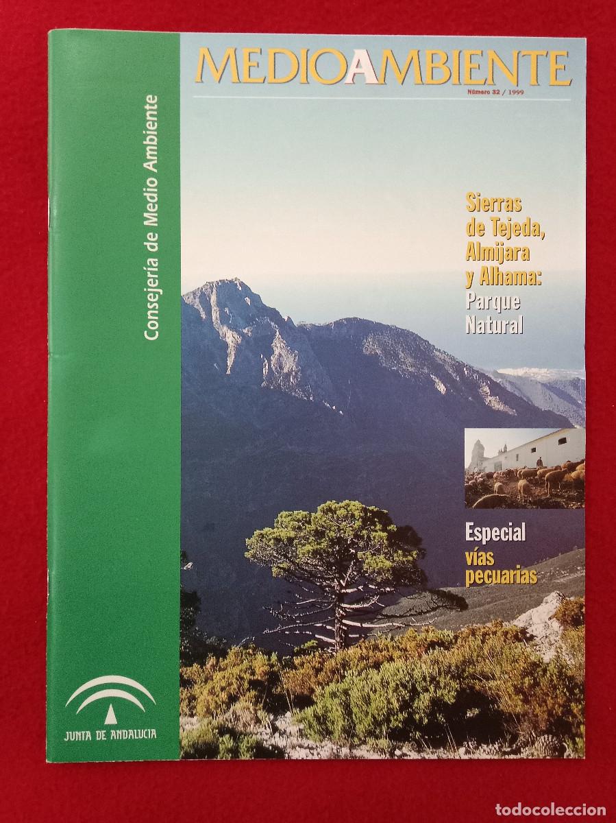 Coleccionismo de Revistas y Peri&oacute;dicos: Medio Ambiente - Sierras de Tejada, Almijara y Alhama: Parque Natural - N&ordm;. 32 - Edit. CMA. 1999