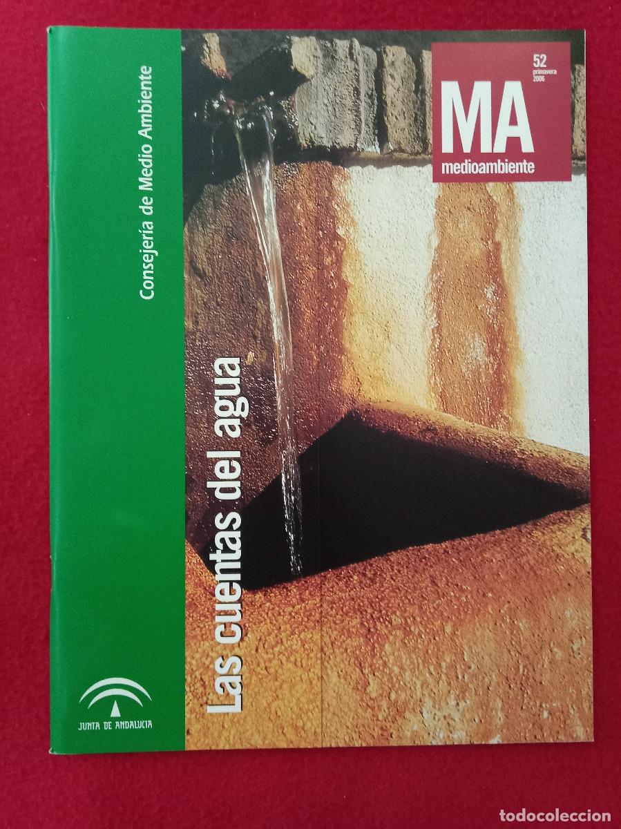 Colecionismo de Revistas e Jornais: Medio Ambiente - Las Cuentas del Agua - N&ordm;. 52 - Edit. CMA. Primavera, 2006