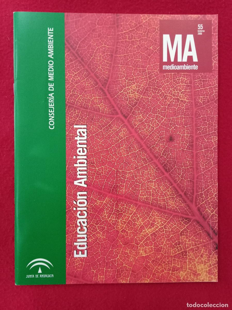 Coleccionismo de Revistas y Peri&oacute;dicos: Medio Ambiente - Educaci&oacute;n Ambiental - N&ordm;. 55 - Edit. CMA. Invierno, 2006
