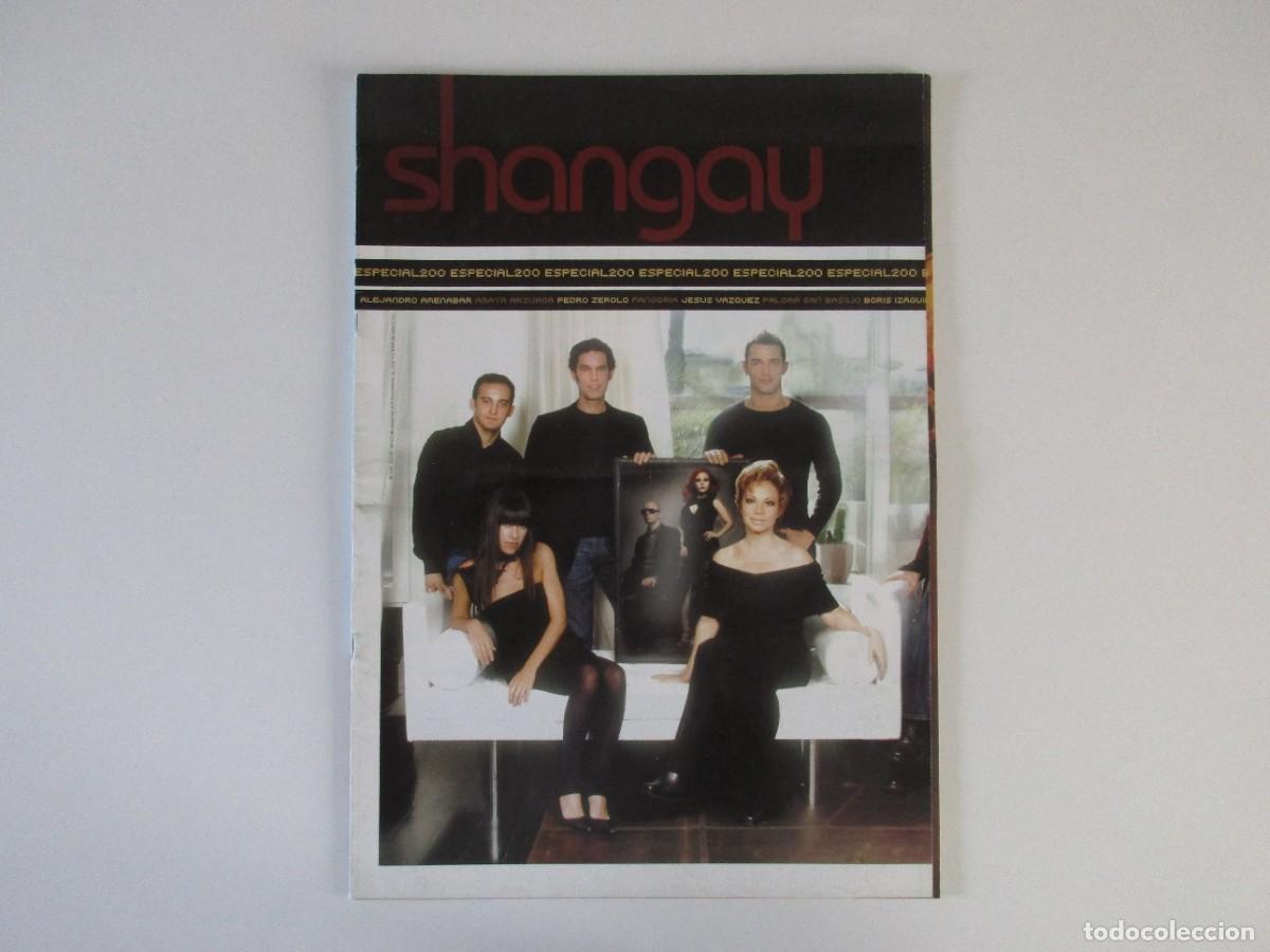 Coleccionismo de Revistas y Peri&oacute;dicos: SHANGAY N&ordm; 200 - ALASKA - PEDRO ZEROLO - ANTONIA SAN JUAN - AMEN&Aacute;BAR - REVISTA GAY 2002 LGTBI
