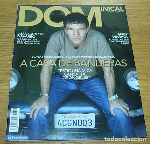 Coleccionismo de Revistas y Peri&oacute;dicos: Revista Dominical n&ordm; 337 ANTONIO BANDERAS Portada+7 Pgs 2009 en Catal&aacute;n ANDY WARHOL MELANIE OLIVARES