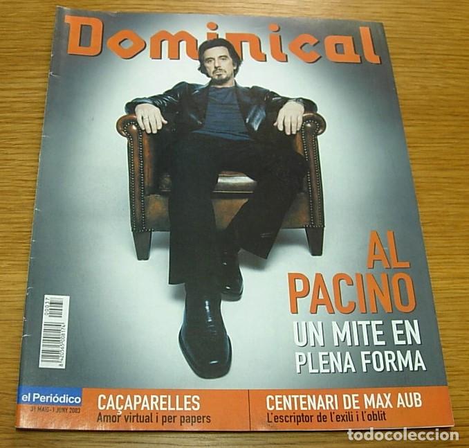 Coleccionismo de Revistas y Peri&oacute;dicos: Revista Dominical n&ordm; 37 AL PACINO Portada+6 Pgs 03 CONCHA GARCIA-CAMPOY DI STEFANO KOEMAN en Catal&aacute;n