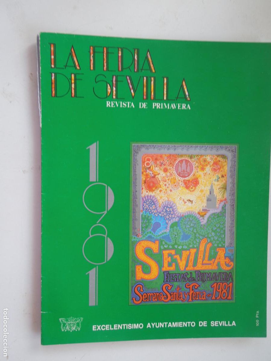 Coleccionismo de Revistas y Peri&oacute;dicos: LA FERIA DE SEVILLA 1981 REVISTA DE PRIMAVERA -Excmo. Ayuntamiento de Sevilla