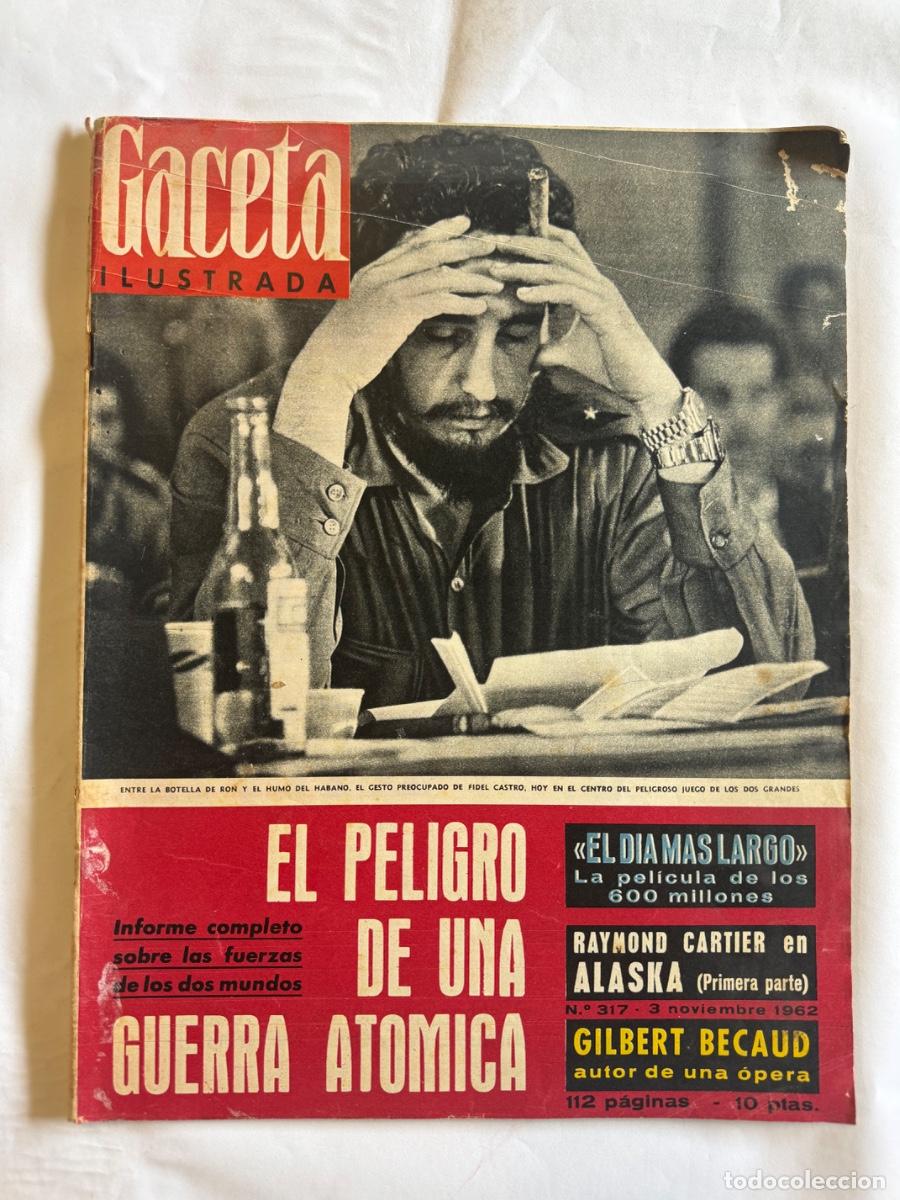 Coleccionismo de Revistas y Peri&oacute;dicos: Revista Gaceta, A&ntilde;o 1962, Raymond Cartier, Gilbert Becaud, Fidel Castro
