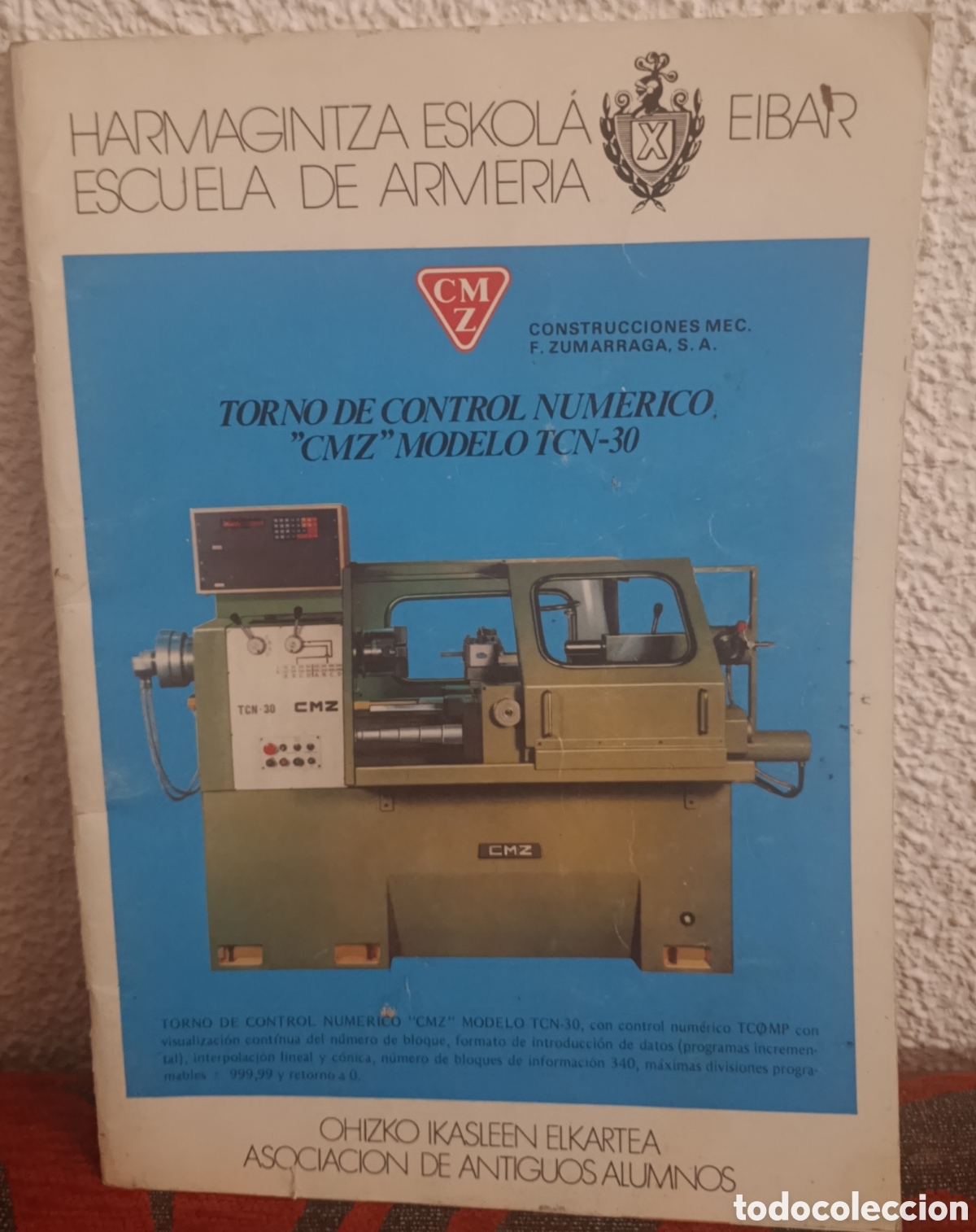 Coleccionismo de Revistas y Peri&oacute;dicos: Folleto T&eacute;cnico Original: Torno de Control Num&eacute;rico &rdquo;CMZ&rdquo; Modelo TCN-30 - Escuela de Armer&iacute;a Eibar