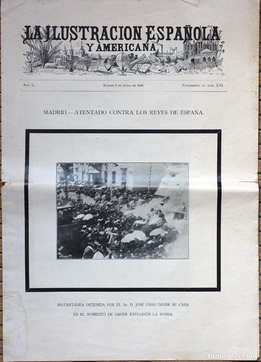 Collection Magazines and Newspapers: ANTIGUA HOJA DE LA ILUSTRACI&Oacute;N ESPA&Ntilde;OLA Y AMERICANA. ATENTADO SOBRE LOS REYES DE ESPA&Ntilde;A. JUNIO 1906