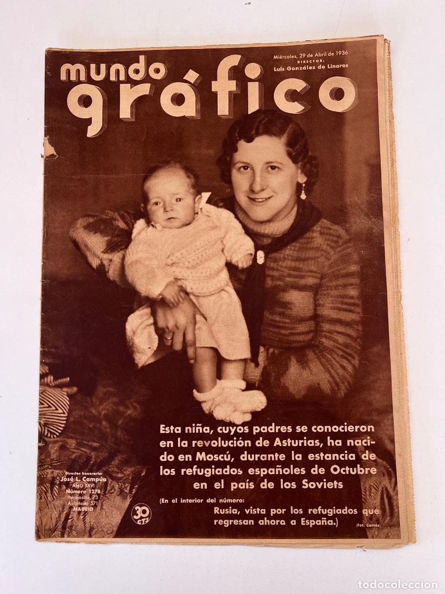 Coleccionismo de Revistas y Peri&oacute;dicos: MUNDO GRAFICO NUM 1278 DE 29/04/1936 SOVIETS REFUGIADOS ESPA&Ntilde;OLES RUSIA