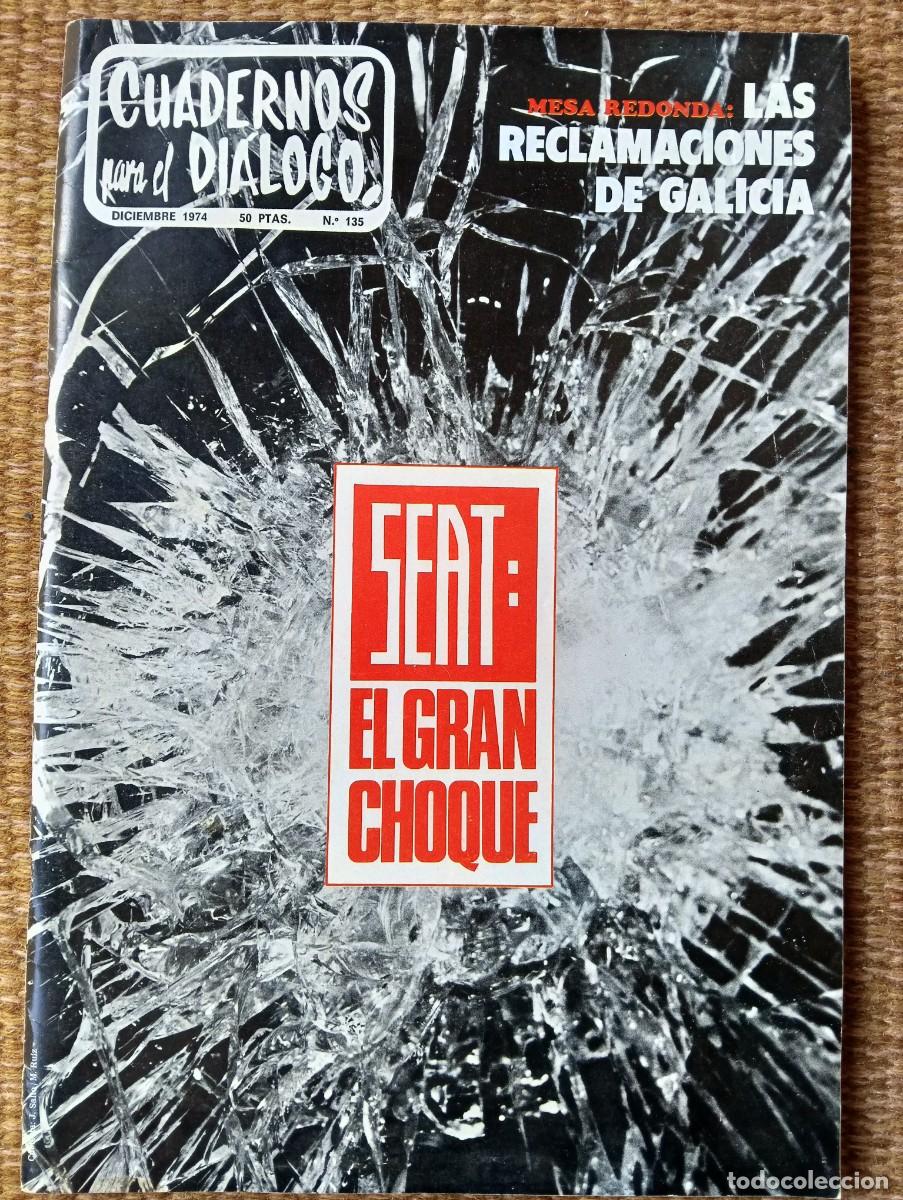Coleccionismo de revistas y peri&oacute;dicos: cuadernos para el dialogo - 1974 - n&ordm; 135 - SEAT EL GRAN CHOQUE