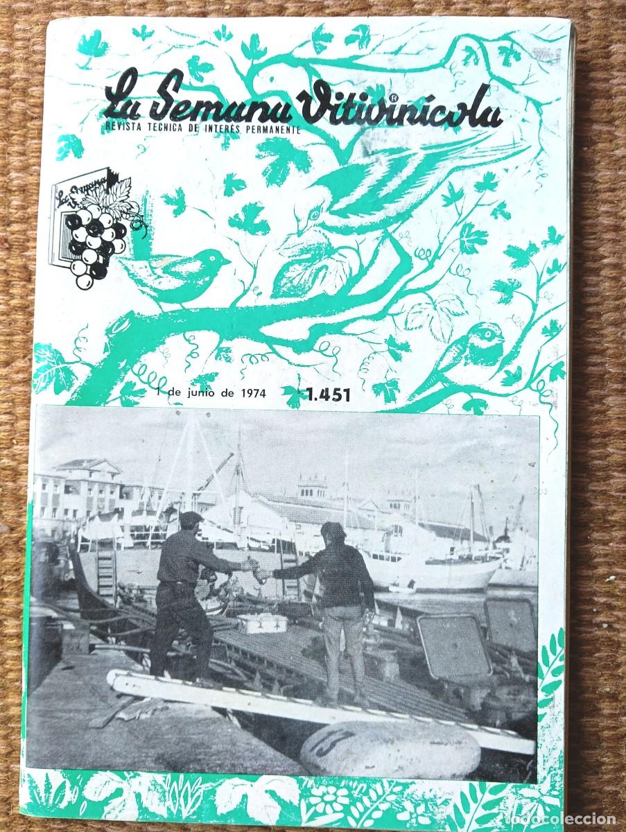 Coleccionismo de Revistas y Peri&oacute;dicos: LA SEMANA VITIVINICOLA - N&ordm; 1451 - 1974