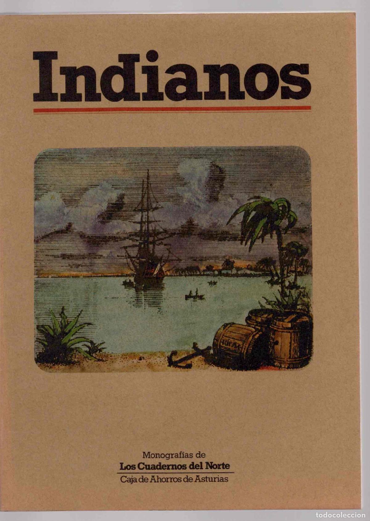 Coleccionismo de Revistas y Peri&oacute;dicos: INDIANOS MONOGRAFIAS DE LOS CUADERNOS DEL NORTE CAJA DE AHORROS DE ASTURIAS, 1984