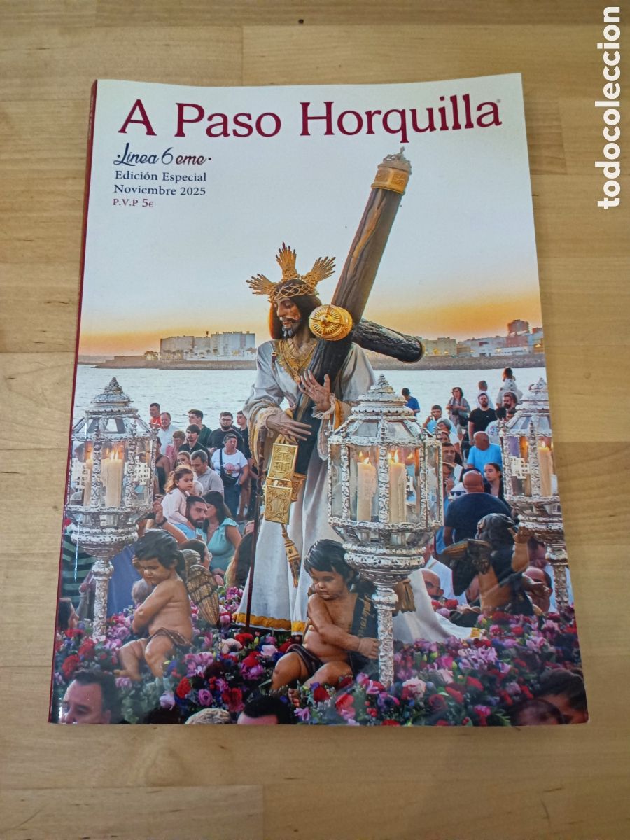 Collectionnisme de Revues et Journaux: A PASO HORQUILLA -REVISTA EDICI&Oacute;N ESPECIAL NAZARENO - NOVIEMBRE 2025 - SEMANA SANTA DE CADIZ