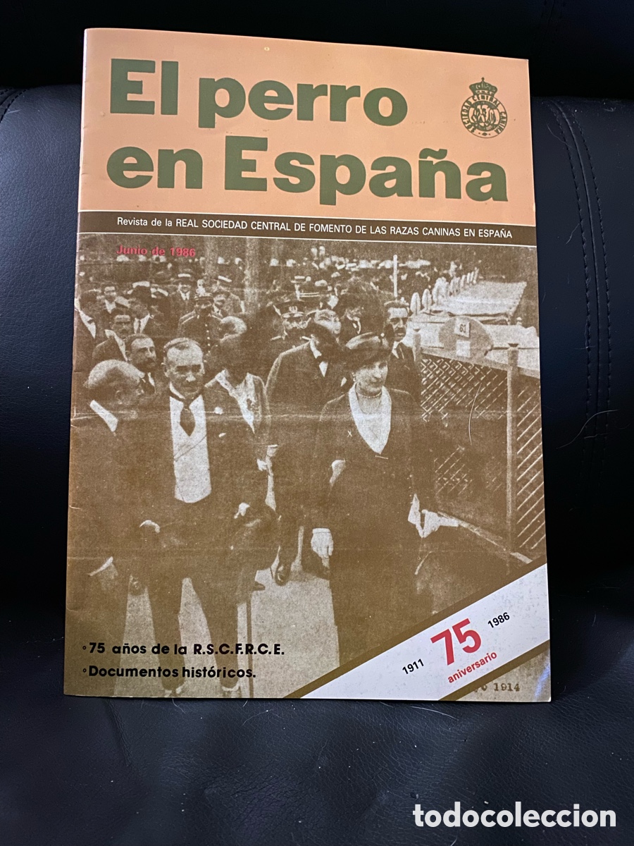 Coleccionismo de Revistas y Peri&oacute;dicos: Revista El Perro en Espa&ntilde;a - 75 Aniversario - Junio 1986