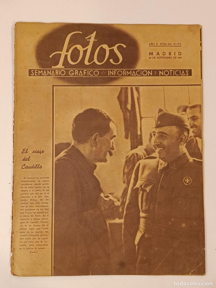 Collectionnisme de Revues et Journaux: FOTOS 238. SEMANARIO GR&Aacute;FICO DE INFORMACI&Oacute;N Y NOTICIAS. 20 DE SEPTIEMBRE DE 1941