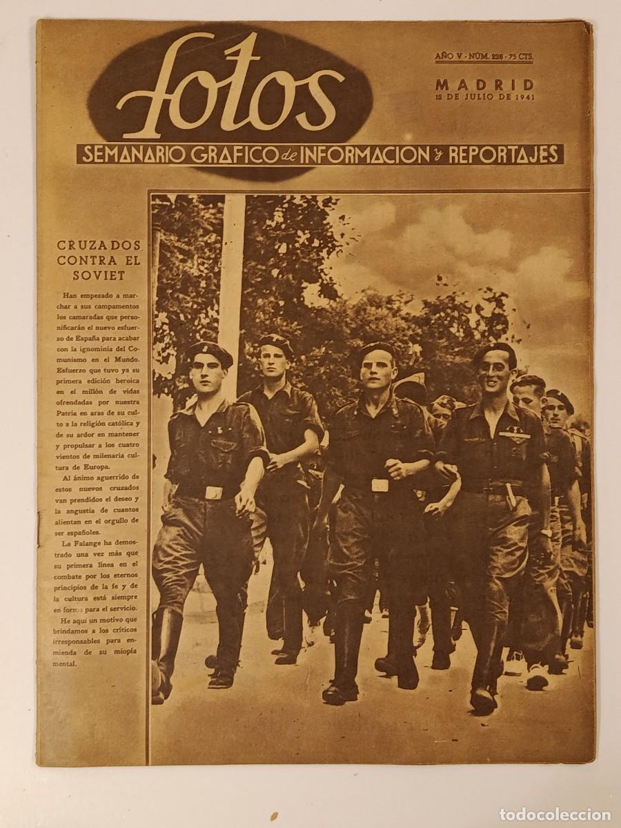 Sammeln von Zeitschriften und Zeitungen: FOTOS 228. DIVISI&Oacute;N AZUL. SEMANARIO GR&Aacute;FICO DE INFORMACI&Oacute;N Y REPORTAJES. 12 DE JULIO DE 1941