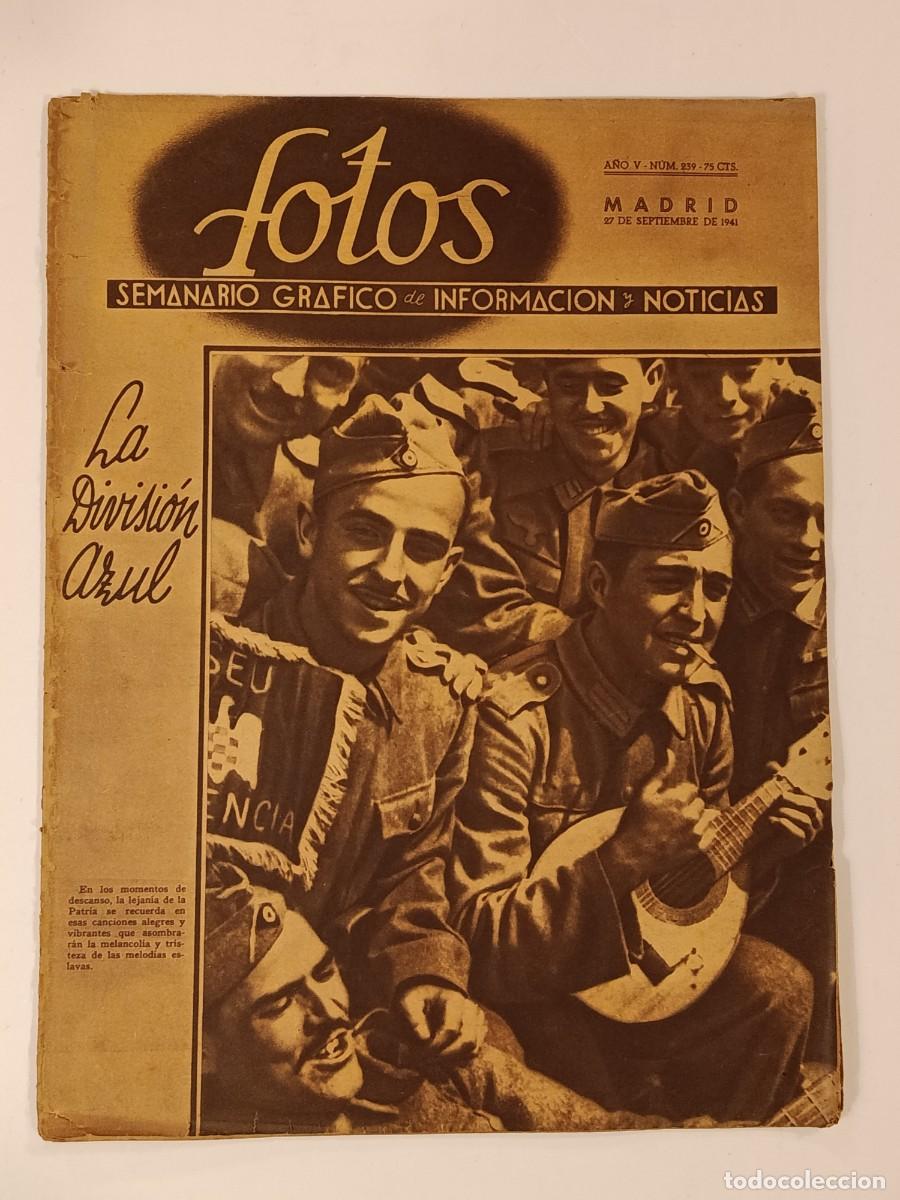 Coleccionismo de Revistas y Peri&oacute;dicos: FOTOS 239. DIVISI&Oacute;N AZUL. SEMANARIO GR&Aacute;FICO DE INFORMACI&Oacute;N Y NOTICIAS. 27 DE SEPTIEMBRE DE 1941