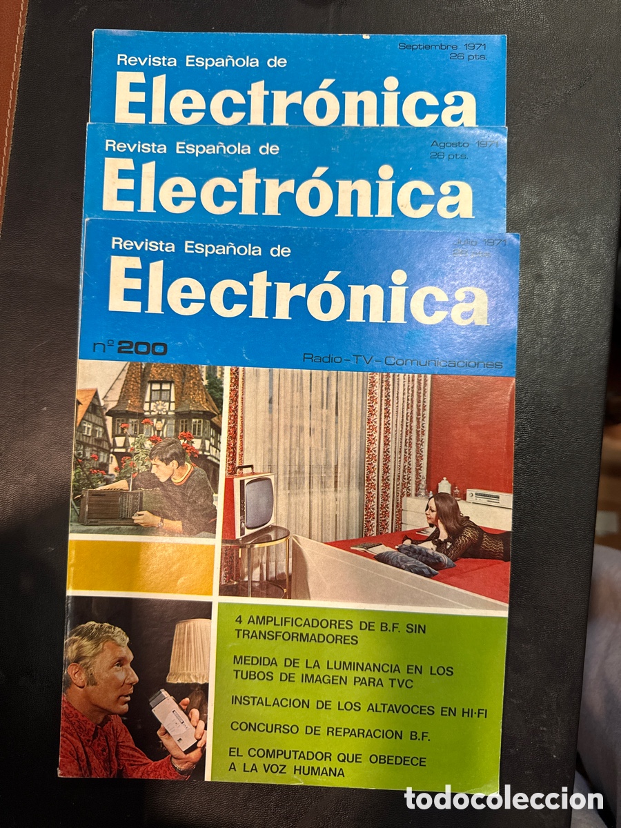 Collezionismo di Riviste e Giornali: REVISTA Espa&ntilde;ola de Electr&oacute;nica. N&ordm;s 200-201-202, 1971