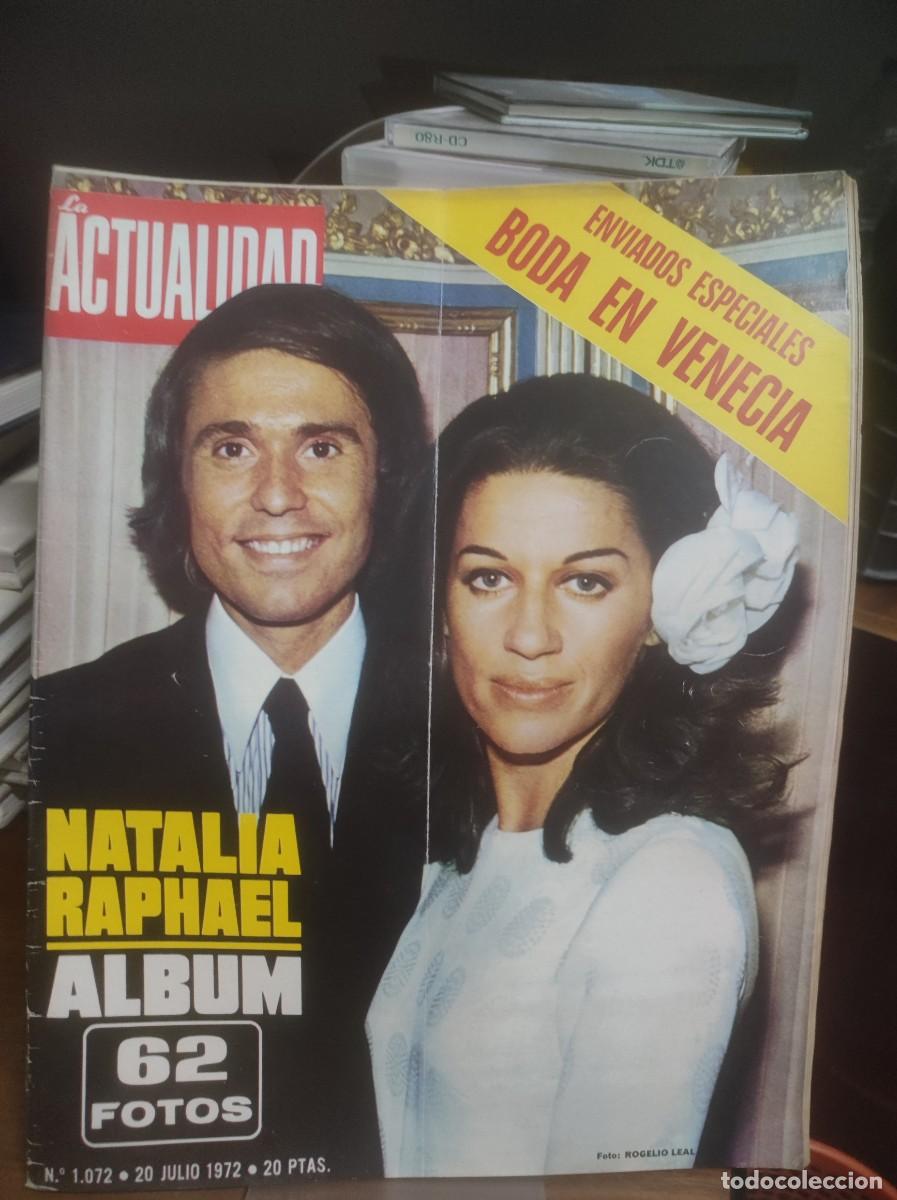 Coleccionismo de Revistas y Peri&oacute;dicos: La Actualidad 20 jul. 1972 Cr&oacute;nica Social: Boda Raphael y Natalia Reportaje en Venecia