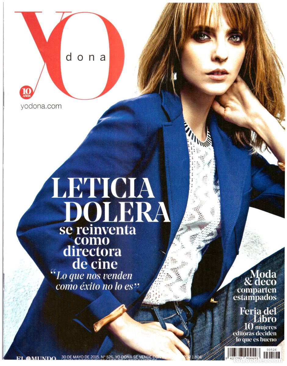 Coleccionismo de Revistas y Peri&oacute;dicos: REVISTA YO DONA 526: LETICIA DOLERA / ADRIAN LASTRA / JENNY HVAL / CARINE ROITFELD / HELENA ROHNER