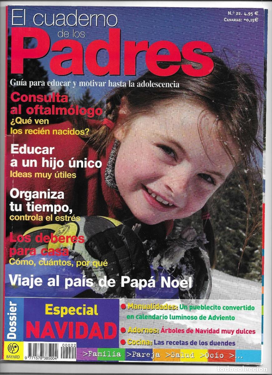 Sammeln von Zeitschriften und Zeitungen: EL CUADERNO DE LOS PADRES N&ordm; 22 - BAYARD REVISTAS - (2001 aprox.) - MATERNIDAD / CRIANZA