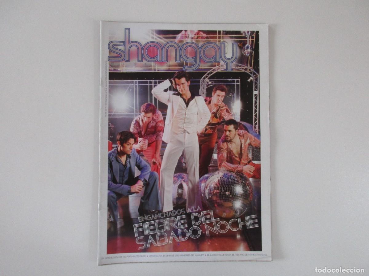 Coleccionismo de Revistas y Peri&oacute;dicos: SHANGAY N&ordm; 349 - FIEBRE SABADO NOCHE - AITOR LUNA - SIA - MONICA RANDALL - REVISTA GAY 2009 LGTBI