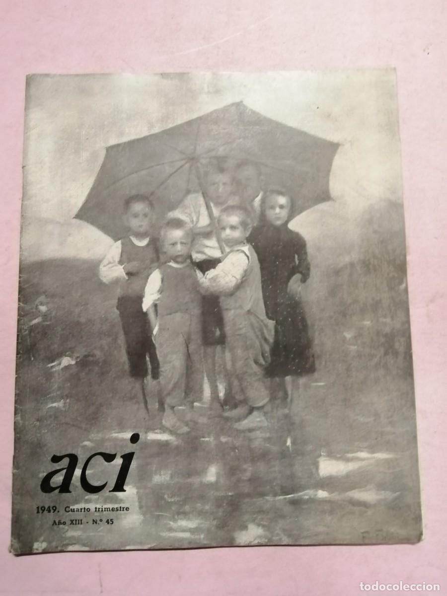 Colecionismo de Revistas e Jornais: REVISTA ACI (NUMERO 45) EDITADA EN 1949