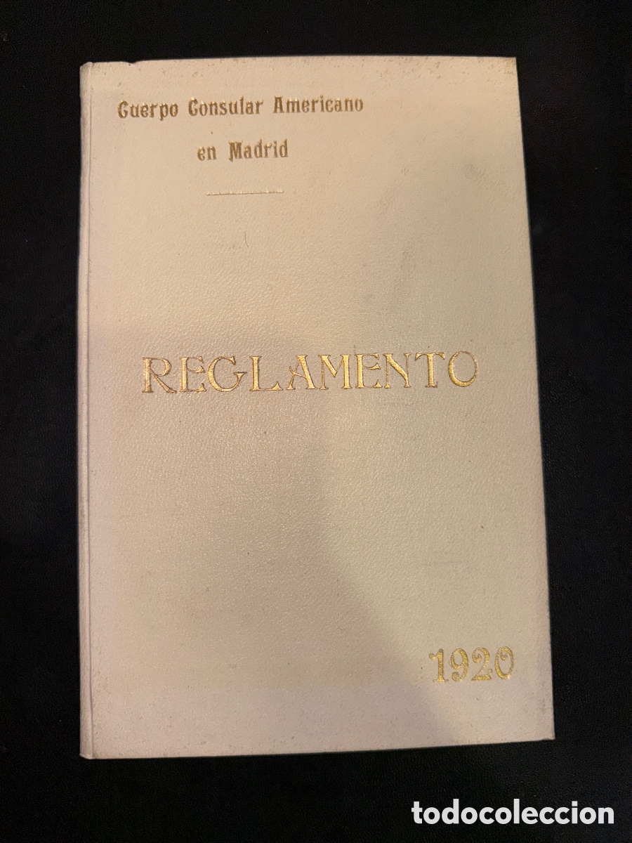 Collection Magazines and Newspapers: Reglamento del Cuerpo Consular Americano en Madrid