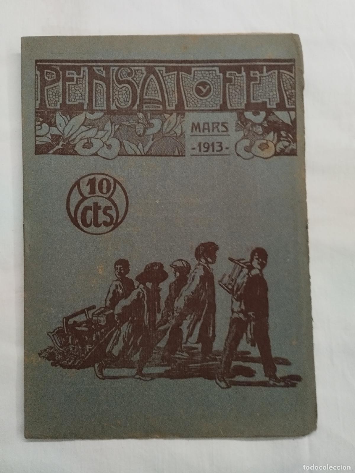 Coleccionismo de Revistas y Peri&oacute;dicos: PENSAT Y FET A&Ntilde;O 2. MARS 1913. REVISTA FALLERA - Pensat y fet